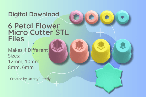 6 Petal Flower Micro Cutter STL Files